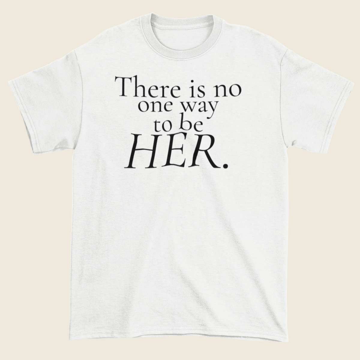 Be Her Statement Tee
