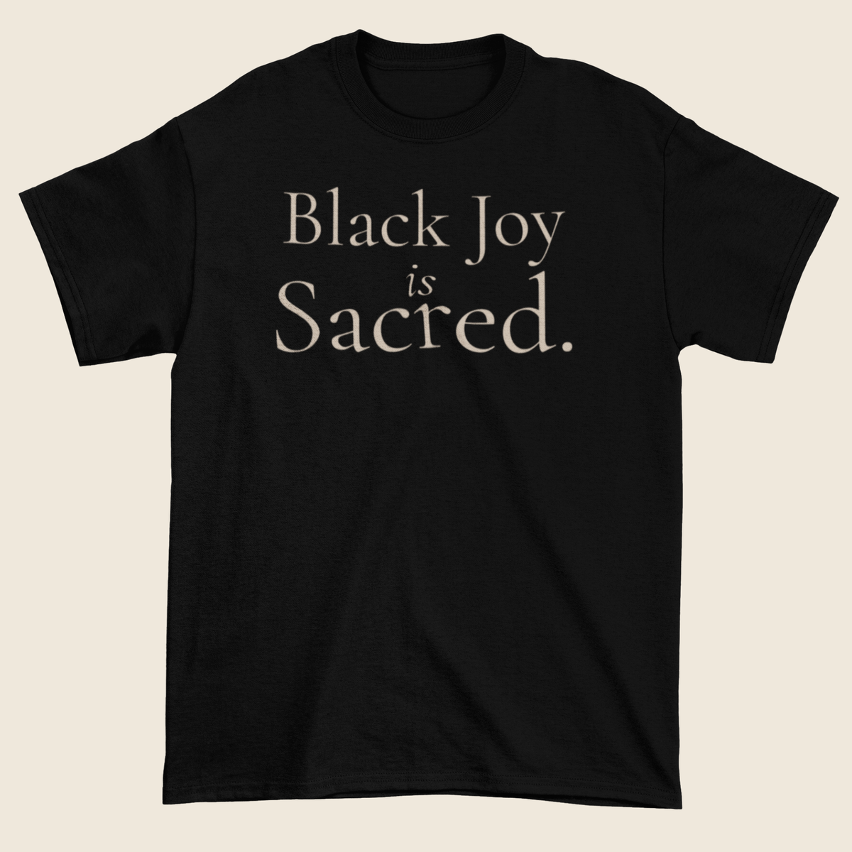 Black Joy Is Sacred Statement Tee