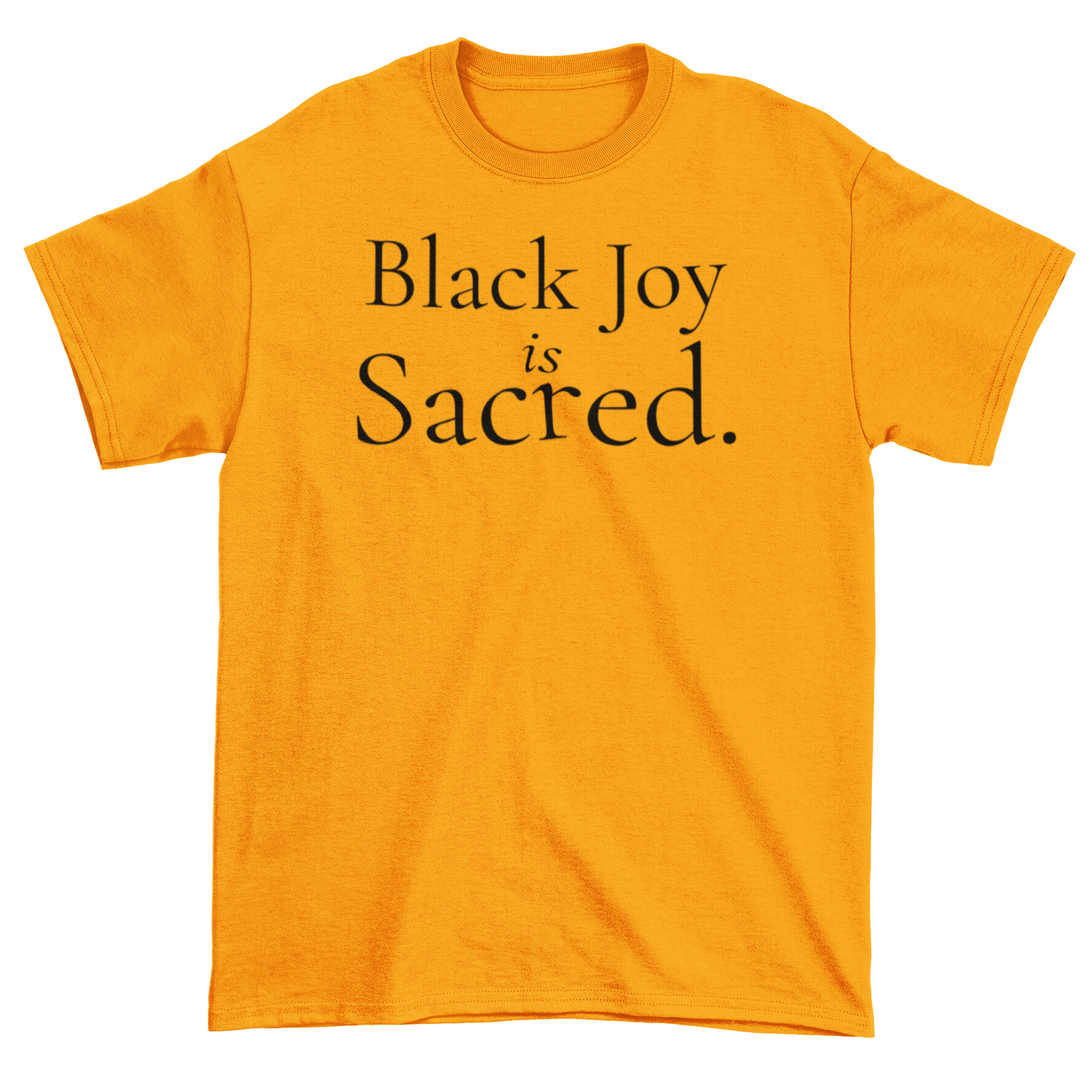 Black Joy Is Sacred Statement Tee