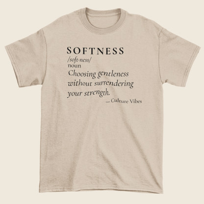 SOFTNESS Definition Statement Tee
