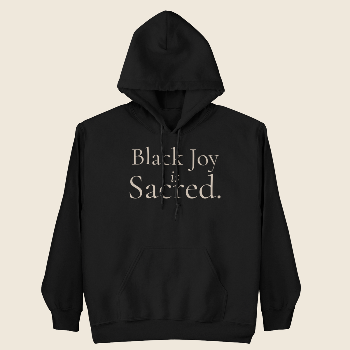 Black Joy Is Sacred Statement Hoodie