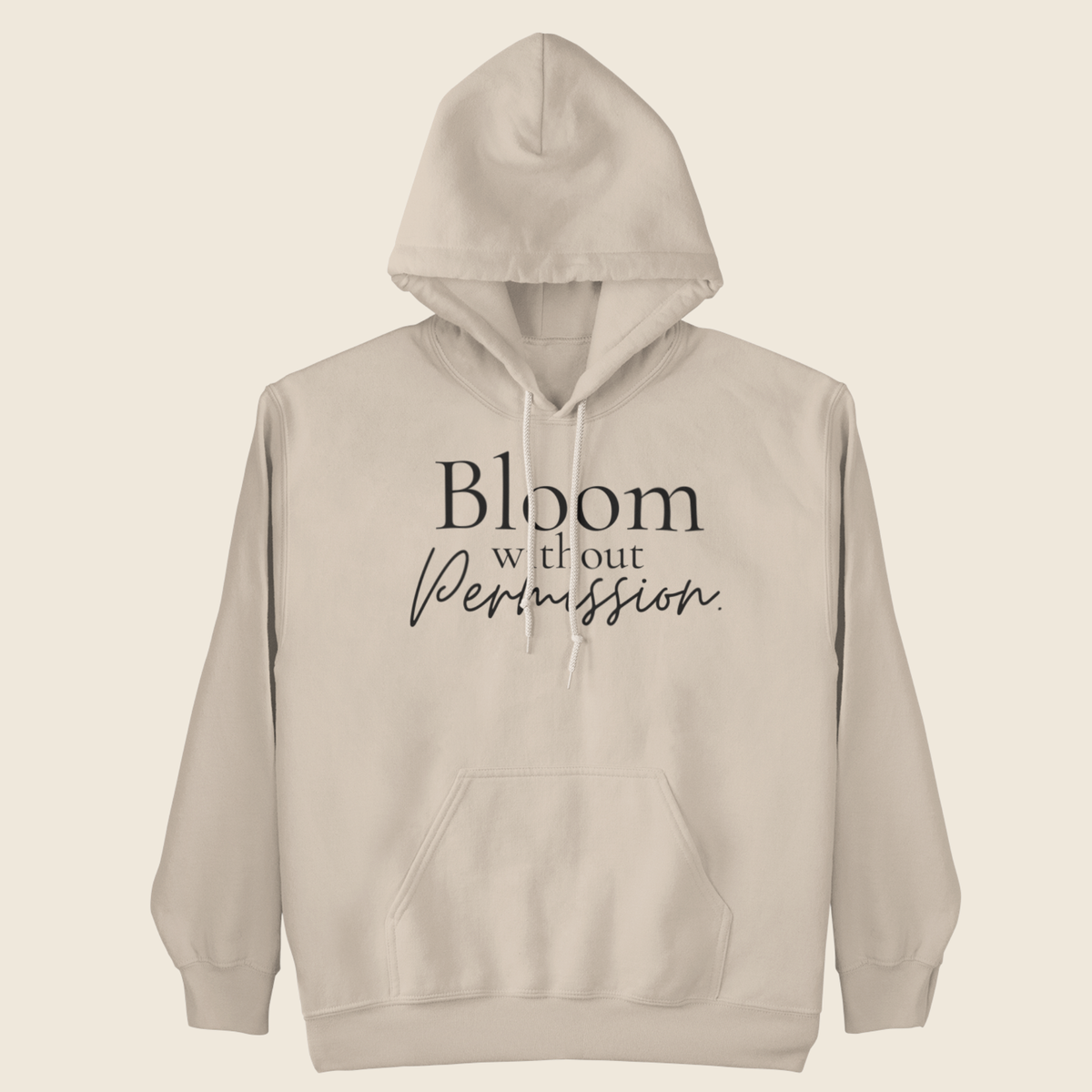 Bloom Without Permission Statement Hoodie