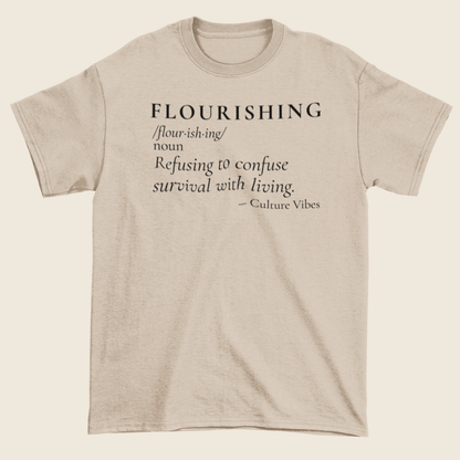 FLOURISHING Definition Statement Tee