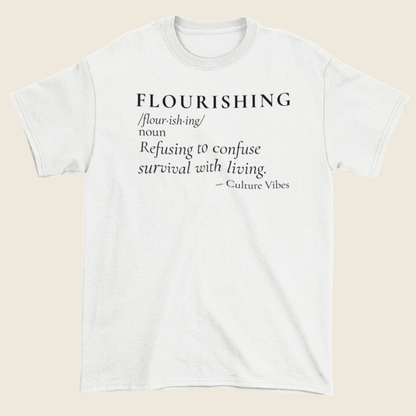 FLOURISHING Definition Statement Tee