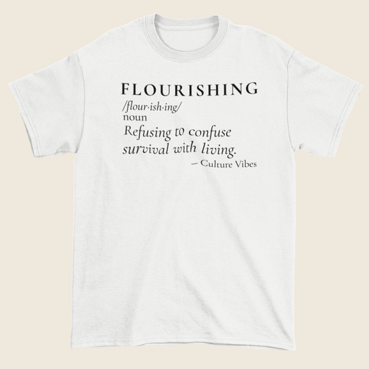 FLOURISHING Definition Statement Tee