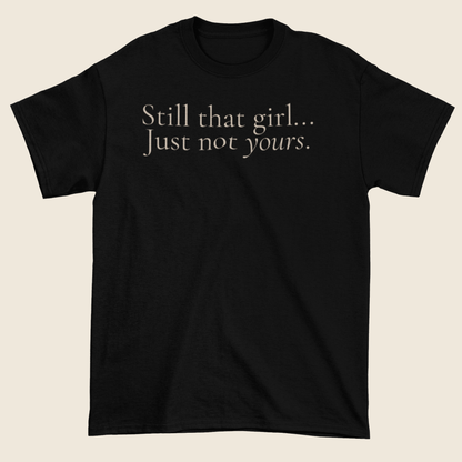 Still That Girl Statement Tee
