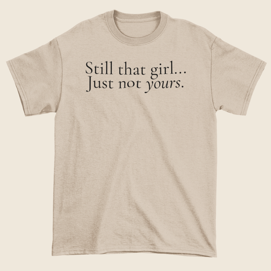 Still That Girl Statement Tee
