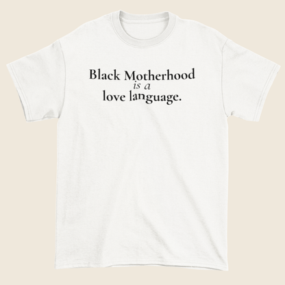 Black Motherhood Statement Tee