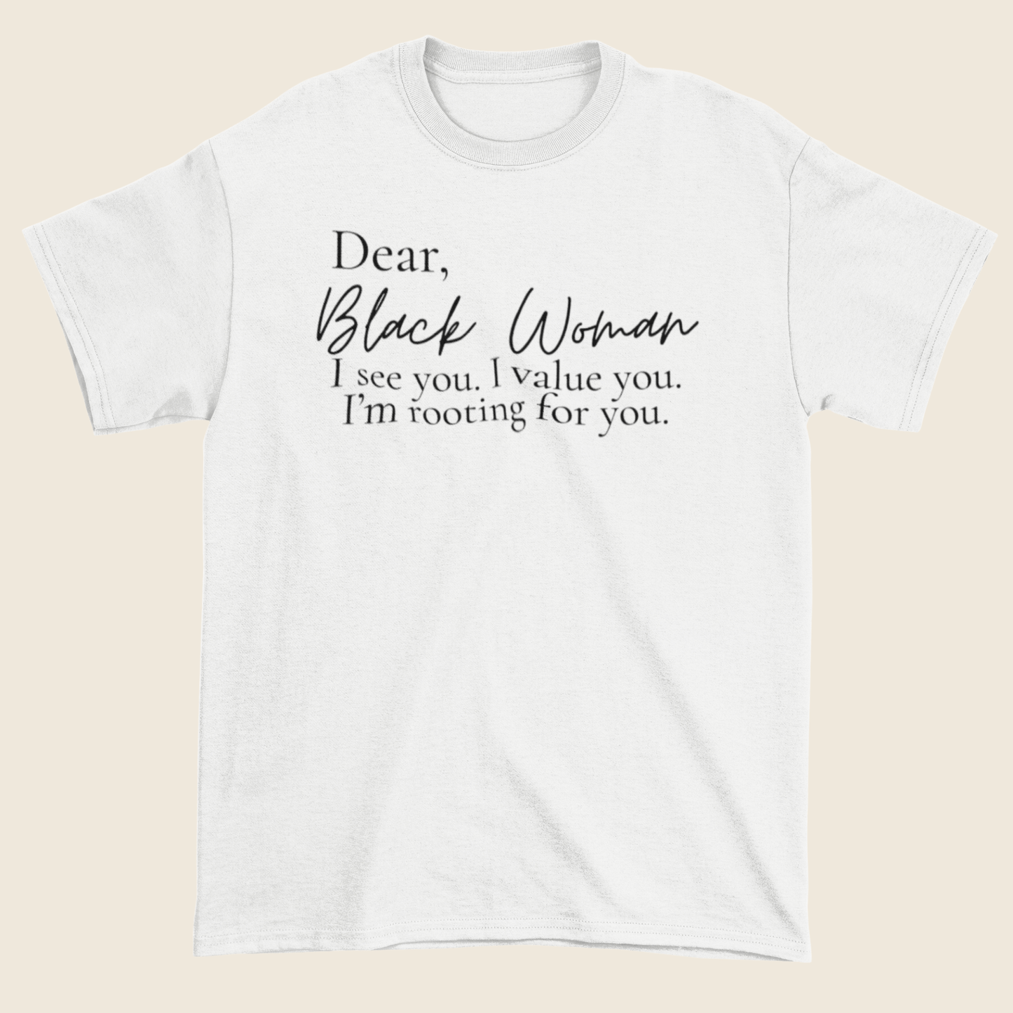 Dear, Black Woman Statement Tee