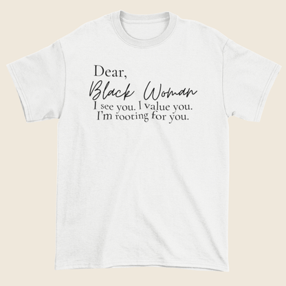 Dear, Black Woman Statement Tee