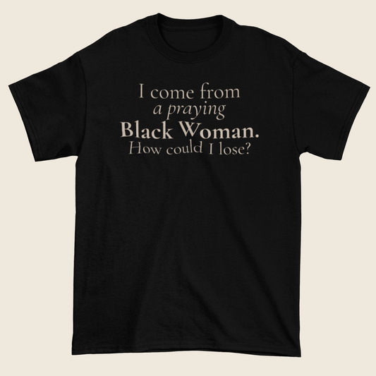 Praying Black Woman Statement Tee