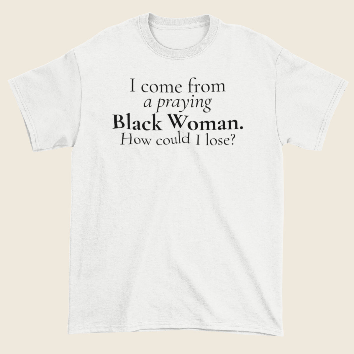 Praying Black Woman Statement Tee