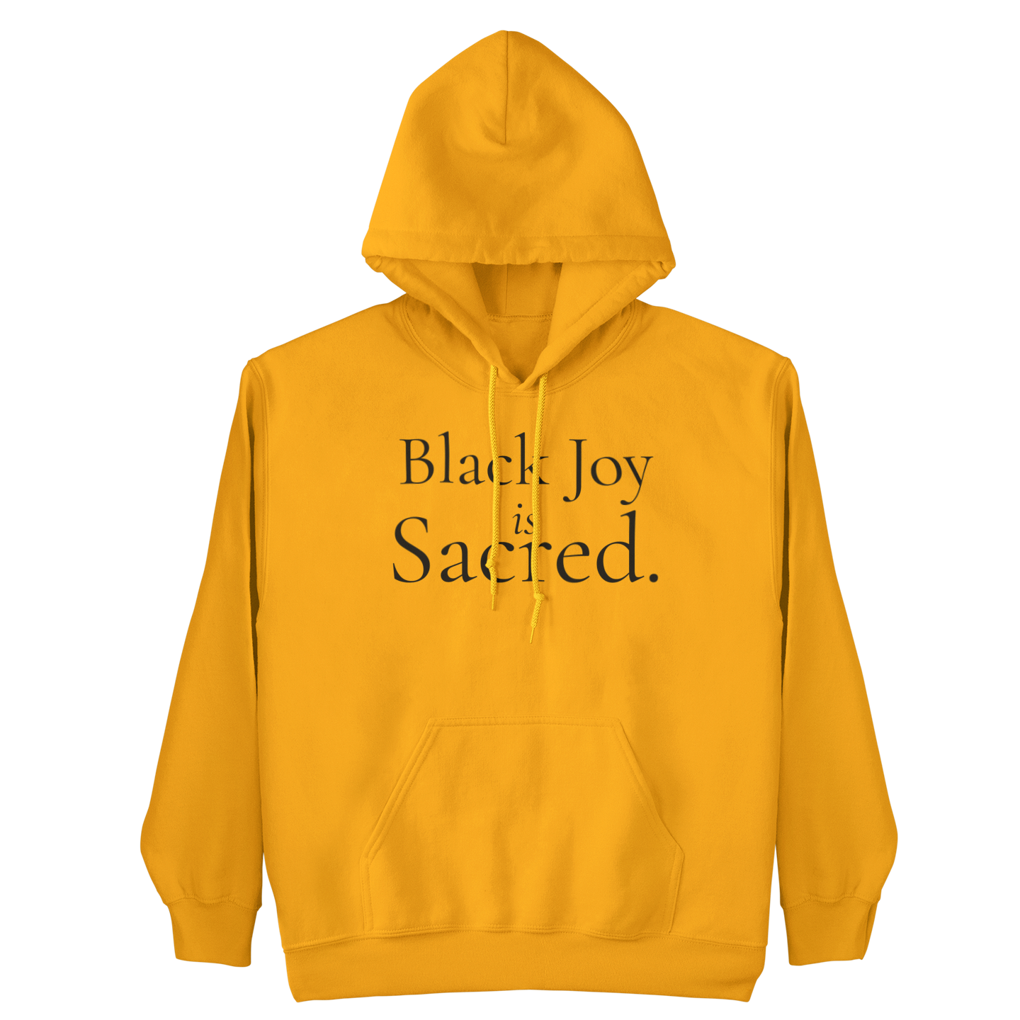 Black Joy Is Sacred Statement Hoodie
