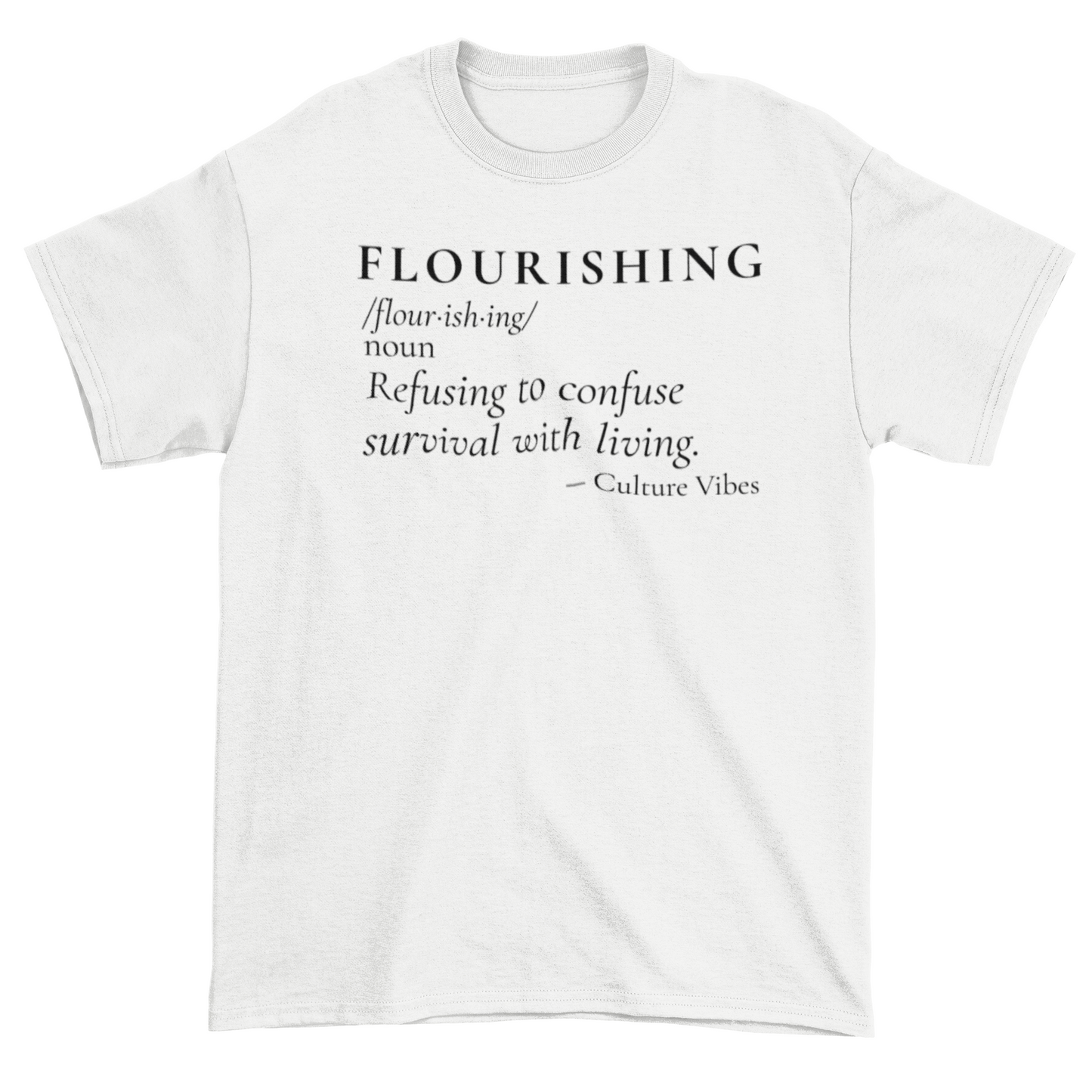 FLOURISHING Definition Statement Tee