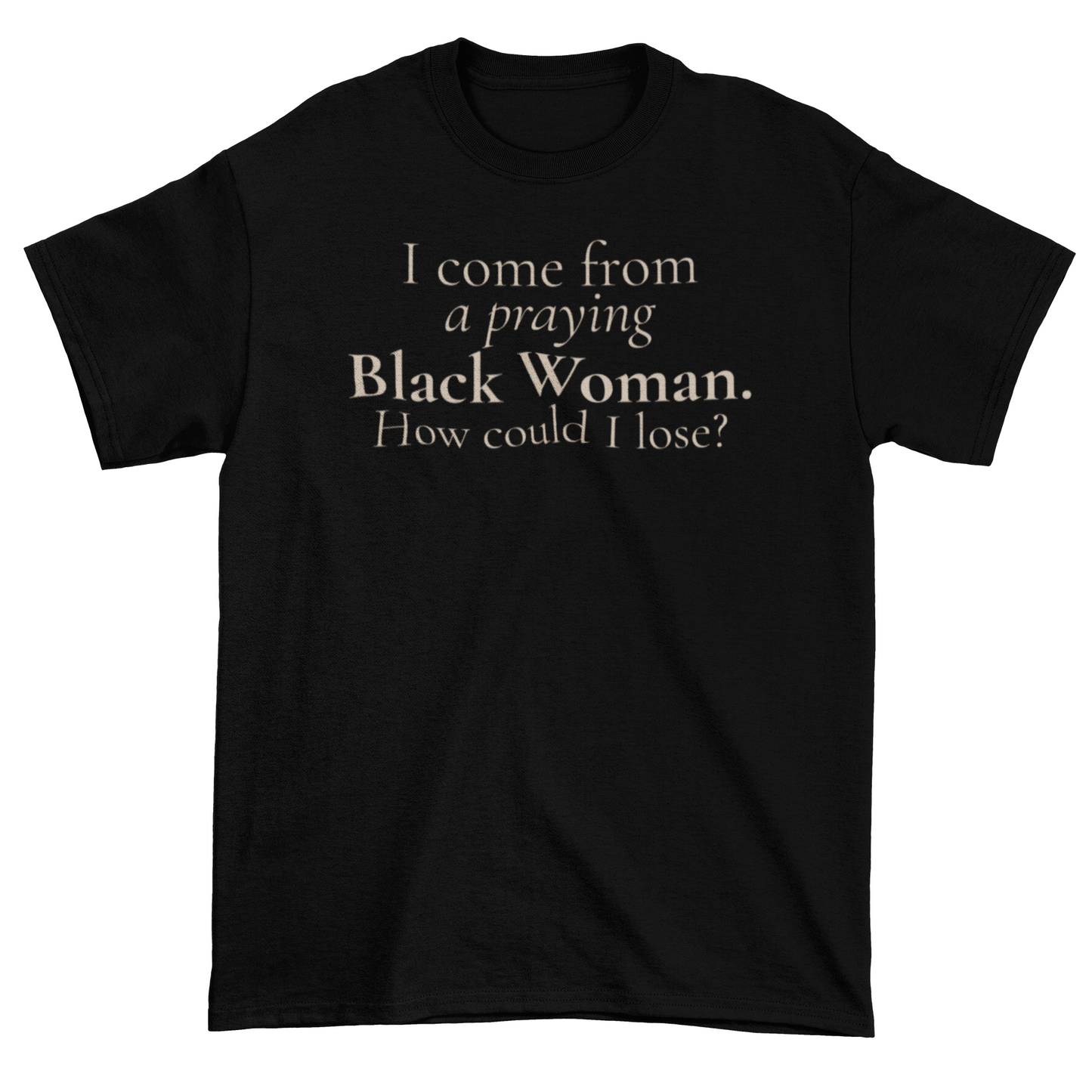 Praying Black Woman Statement Tee