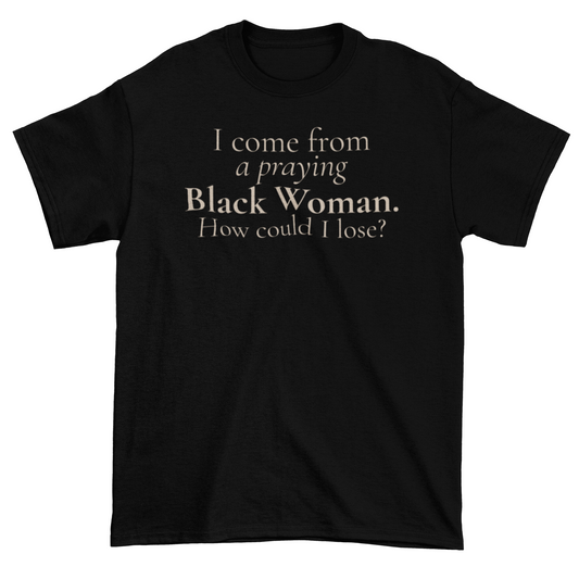 Praying Black Woman Statement Tee