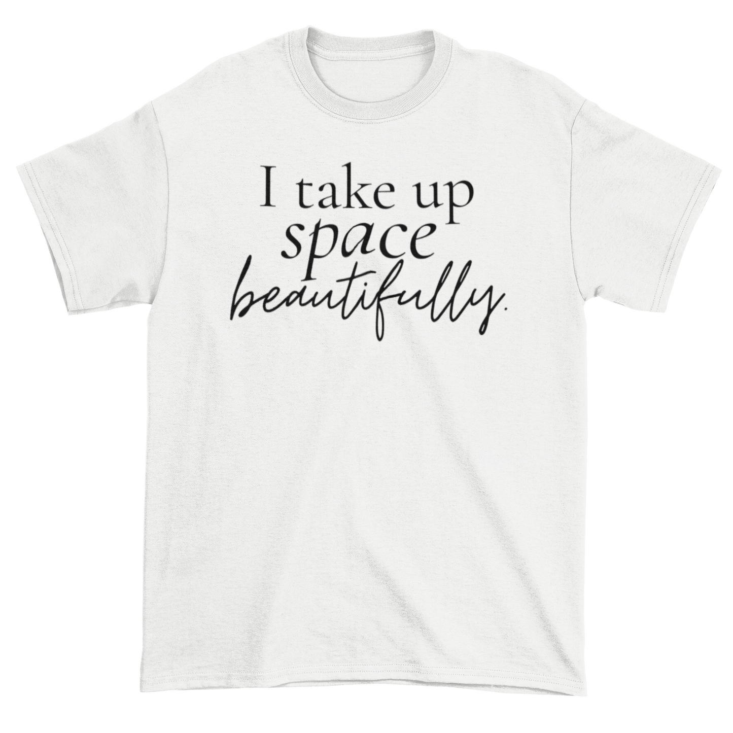 Take Up Space Statement Tee