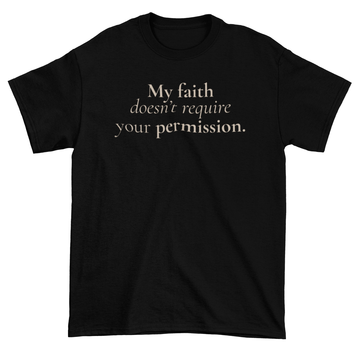 My Faith Statement Tee