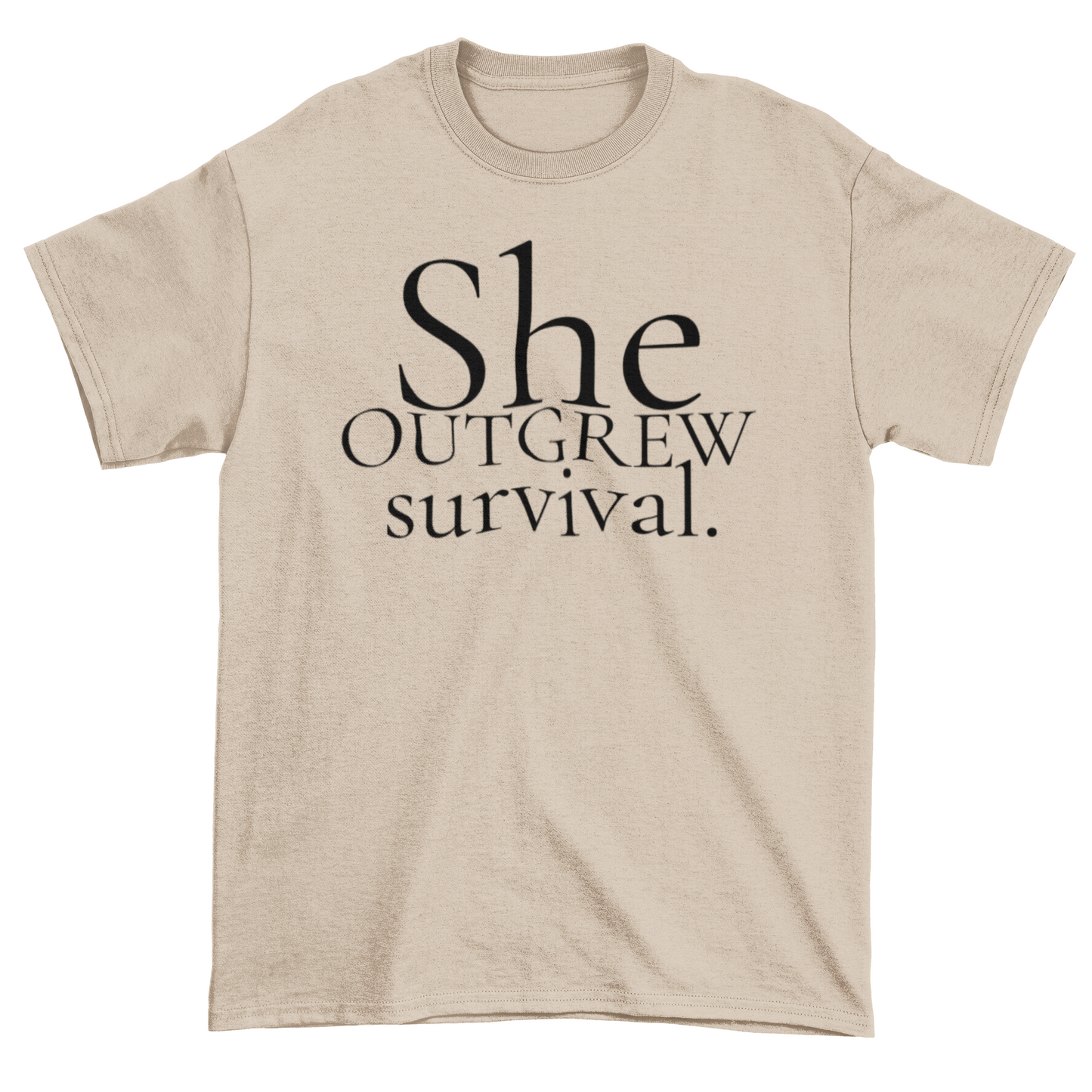 Outgrew Survival Statement Tee