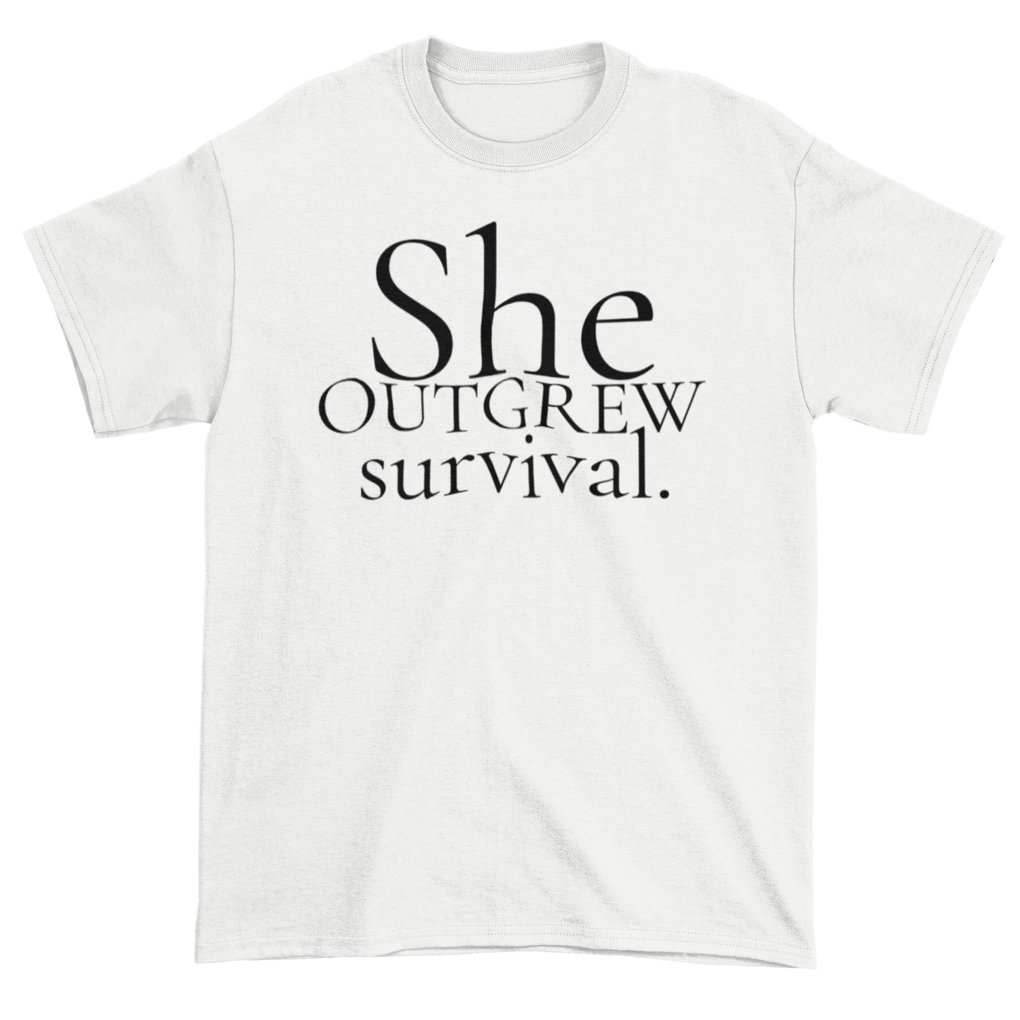 Outgrew Survival Statement Tee
