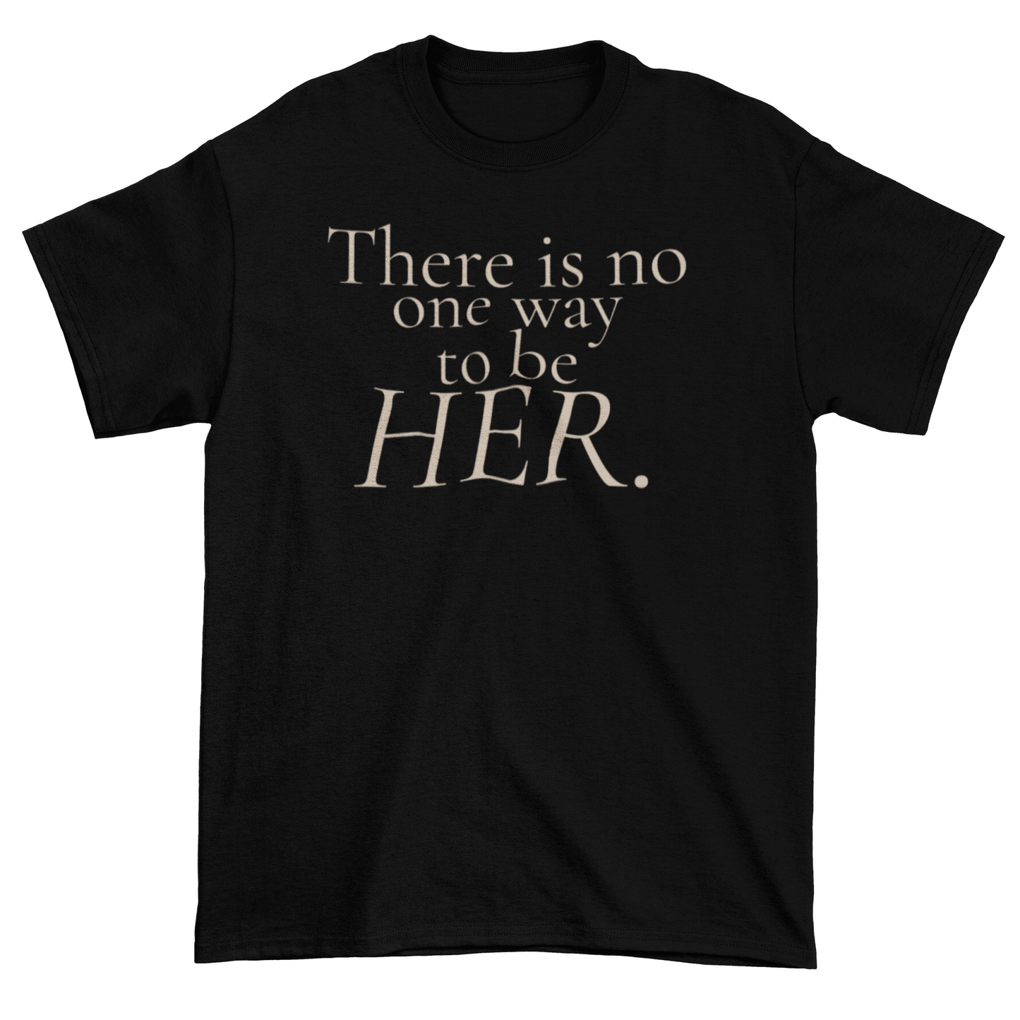 Be Her Statement Tee