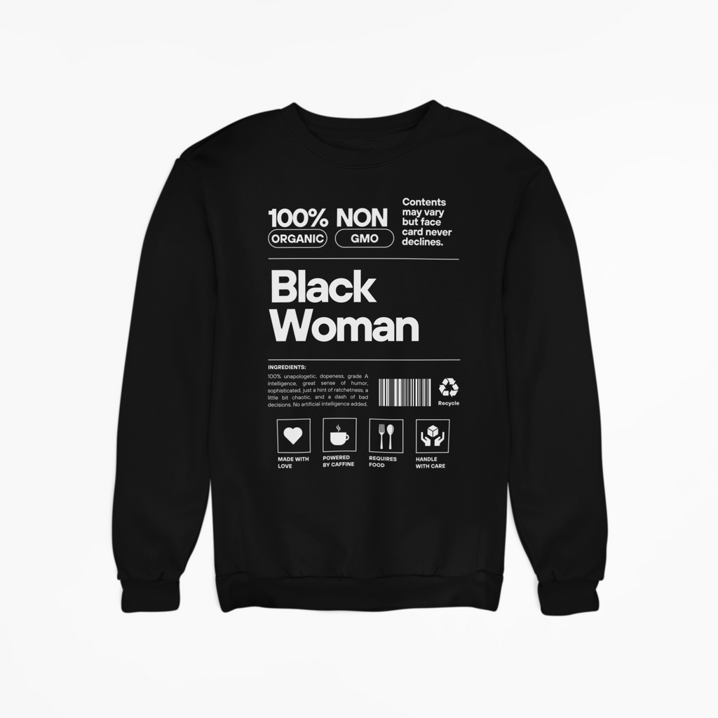 100% Organic Black Woman Sweatshirt