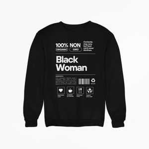 100% Organic Black Woman Sweatshirt