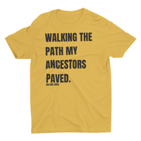 My Ancestors Path | Tee