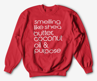 Shea Butter, Coconut Oil & Purpose Sweatshirt